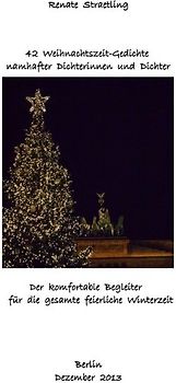 42 Weihnachtszeit-Gedichte namhafter Dichterinnen und Dichter
