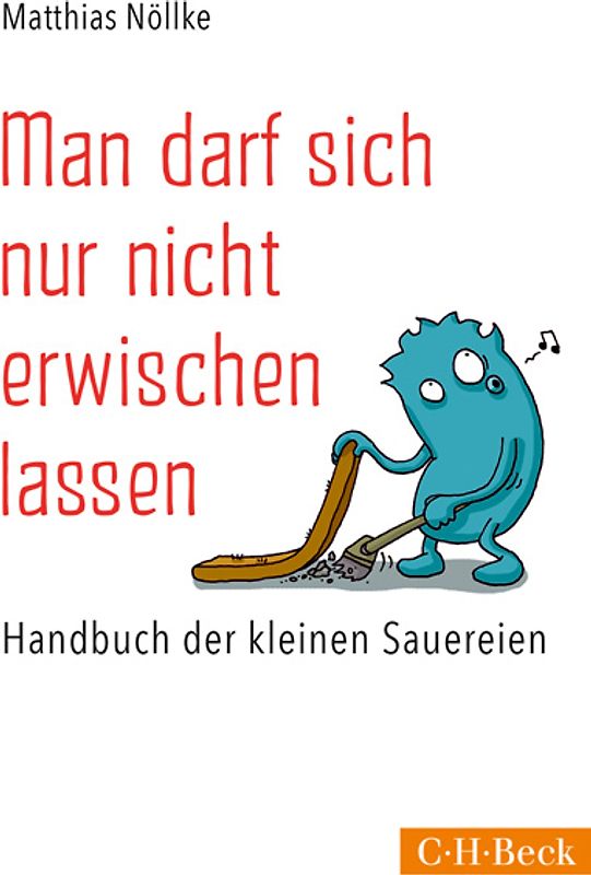 Man darf sich nur nicht erwischen lassen