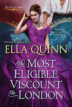 The Most Eligible Viscount in London (The Lords of London, Band 2)