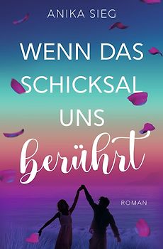 Wenn das Schicksal uns berührt