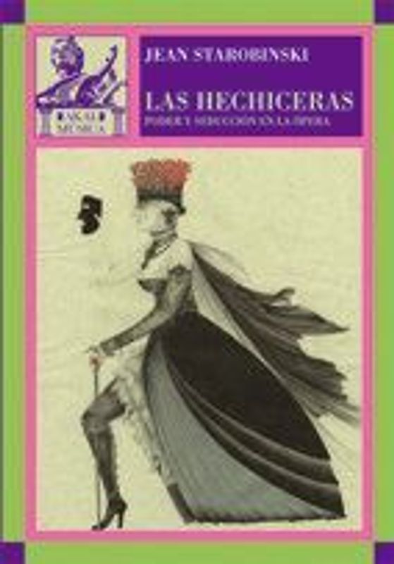 Las hechiceras : poder y seducción en la ópera