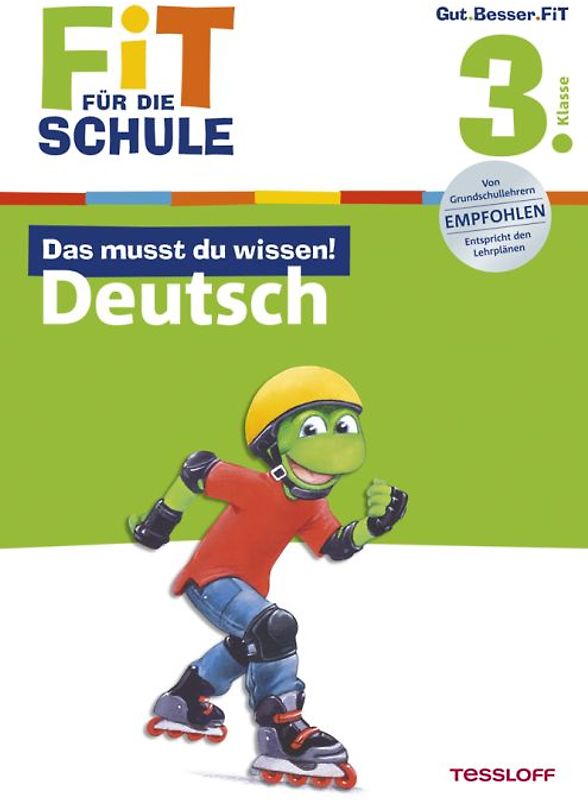 Fit für die Schule: Das musst du  wissen! Deutsch 3. Klasse