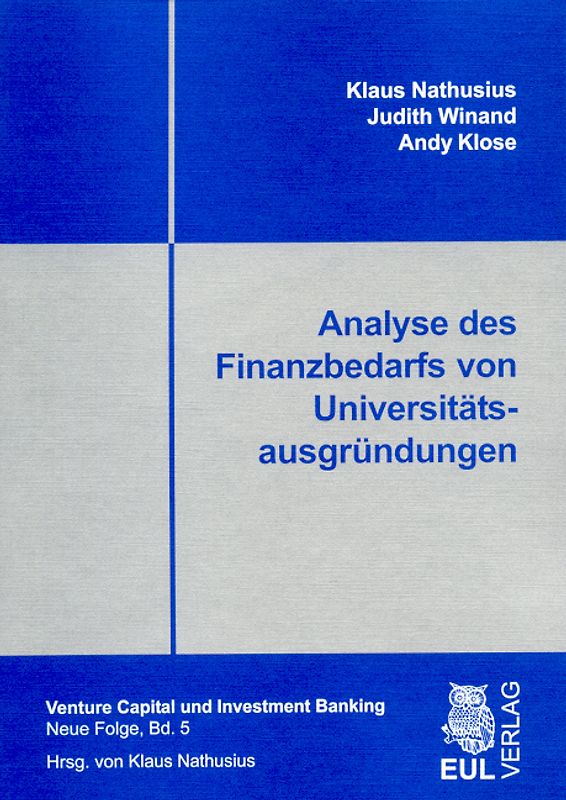 Analyse des Finanzbedarfs von Universitätsausgründungen