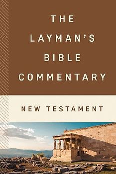 The Layman's Bible Commentary--New Testament