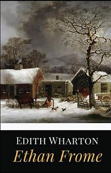Ethan Frome Illustrated