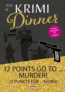 Krimi-Dinner-Buch: 12 points go to murder!