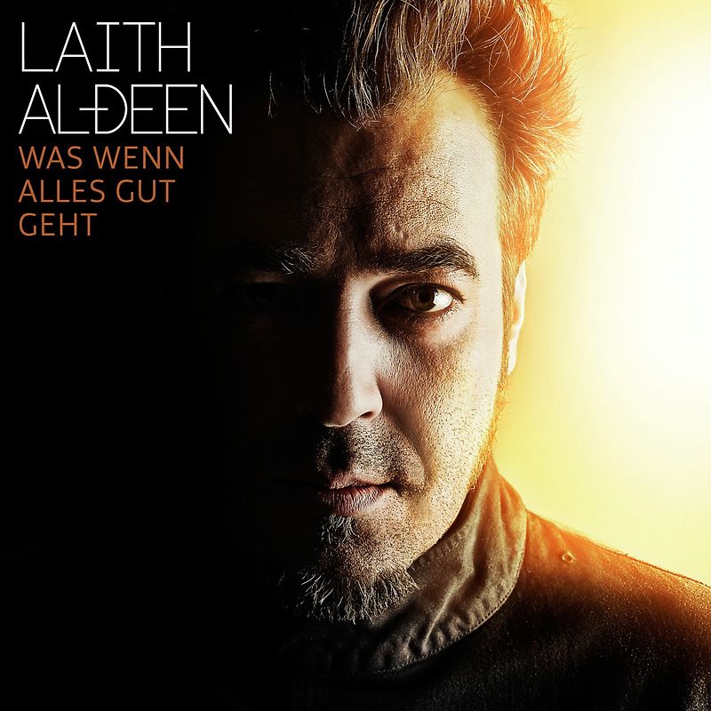 Laith Al-Deen - Was wenn alles gut geht