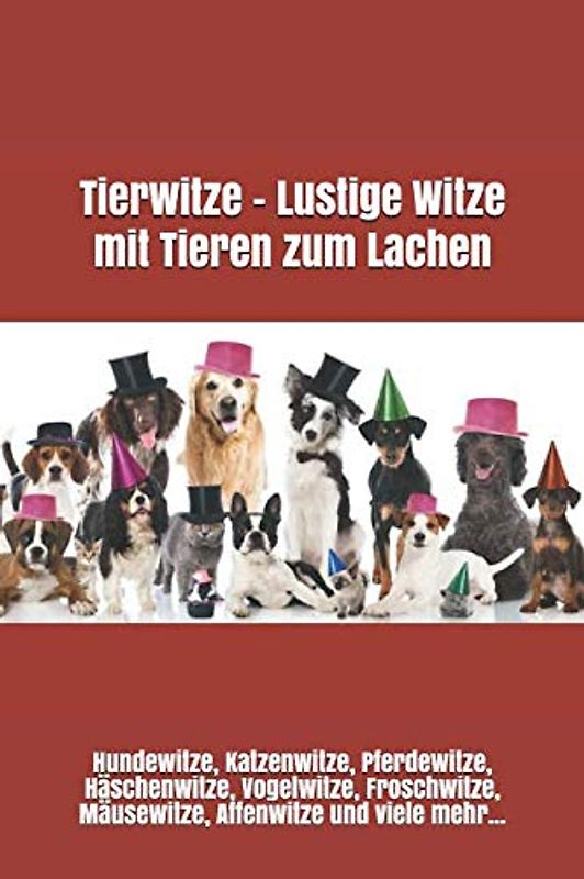 Tierwitze – Lustige Witze mit Tieren zum Lachen: Hundewitze, Katzenwitze, Pferdewitze, Häschenwitze, Vogelwitze, Froschwitze, Mäusewitze, Affenwitze und viele mehr...