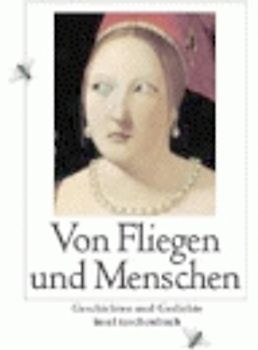 Von Fliegen und Menschen