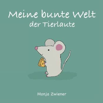 Meine bunte Welt der Tierlaute