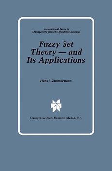 Fuzzy Set Theory — and Its Applications