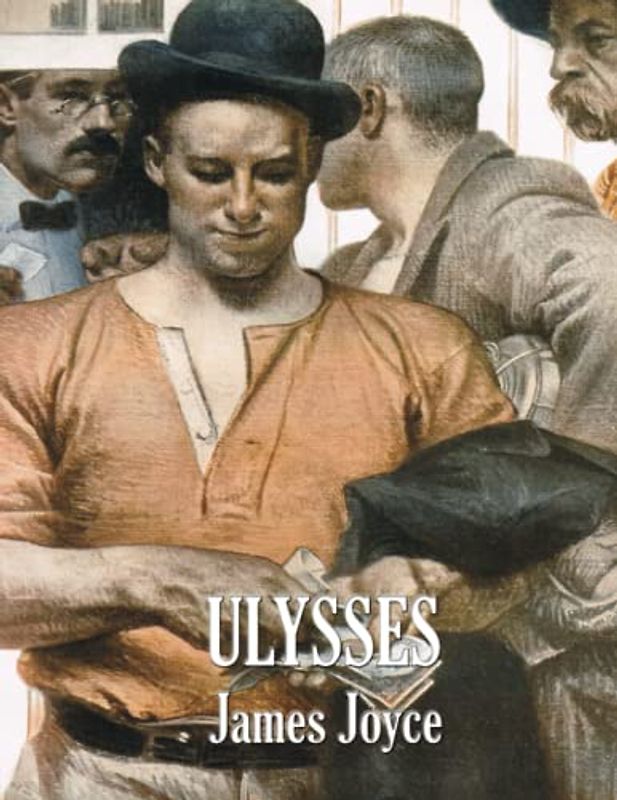 ULYSSES: Complete and Unabridged