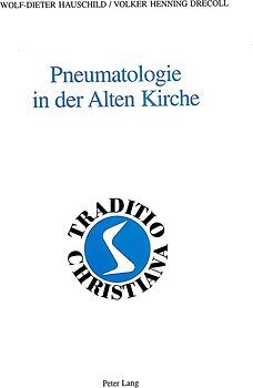 Pneumatologie in der Alten Kirche