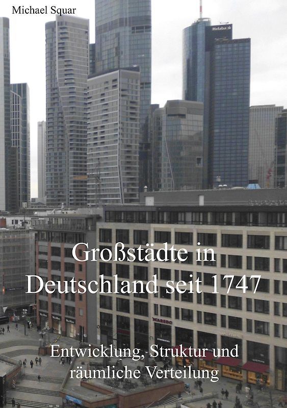 Großstädte in Deutschland seit 1747