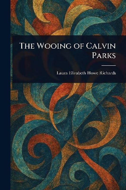 The Wooing of Calvin Parks