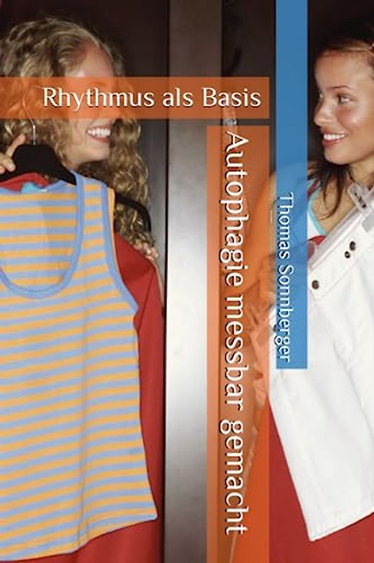 Autophagie messbar gemacht: Rhythmus als Basis