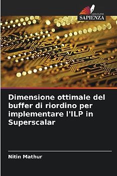 Dimensione ottimale del buffer di riordino per implementare l'ILP in Superscalar