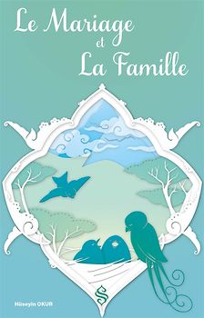 Le Mariage et La Famille