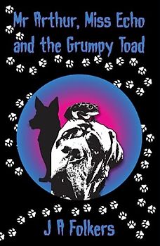 Mr Arthur, Miss Echo and the Grumpy Toad (Mr Arthur and friends, Band 6)