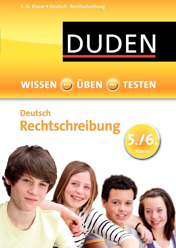 Wissen – Üben – Testen: Deutsch – Rechtschreibung 5./6. Klasse