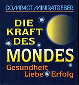 Die Kraft des Mondes