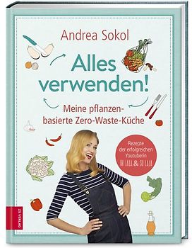 Das Alles-verwenden-Kochbuch