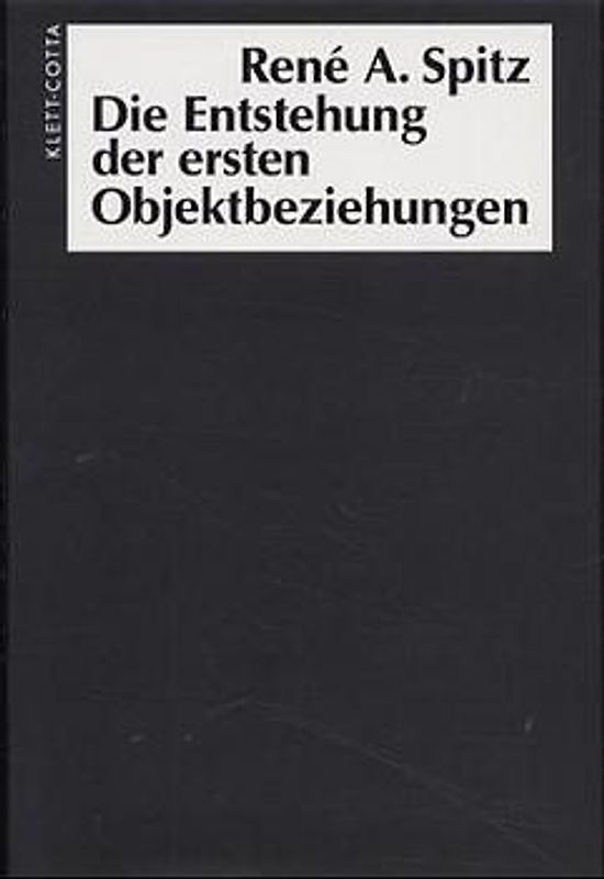 Die Entstehung der ersten Objektbeziehungen