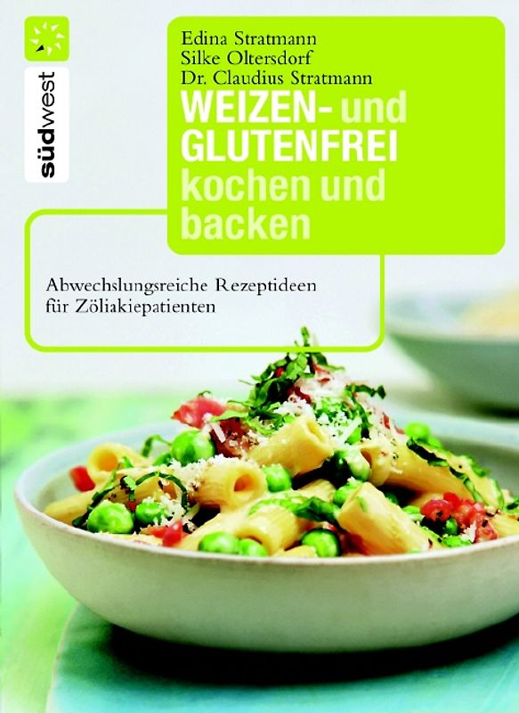 Weizen- und glutenfrei kochen und backen