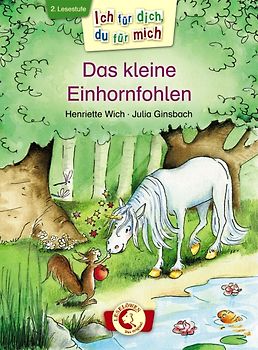 Ich für dich, du für mich - Das kleine Einhornfohlen