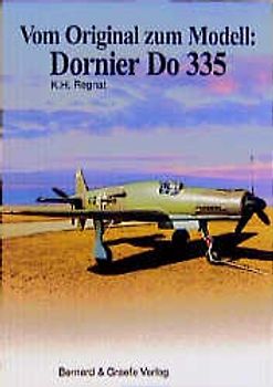 Vom Original zum Modell: Dornier Do 335