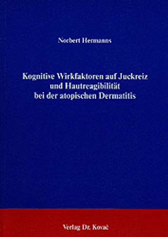 Kognitive Wirkfaktoren auf Juckreiz Hautreagibilität bei der atopischen Dermatitis