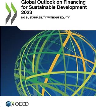 Global Outlook on Financing for Sustainable Development 2023: No Sustainability Without Equity