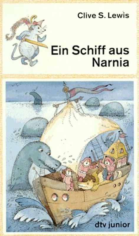 Ein Schiff aus Narnia. Ein phantastisches Abenteuer
