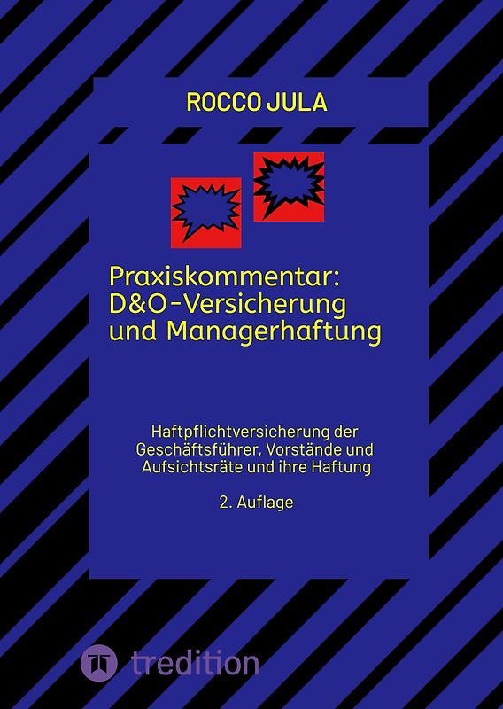 Praxiskommentar: D&O-Versicherung und Managerhaftung