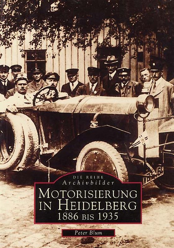 Motorisierung in Heidelberg 1886-1935