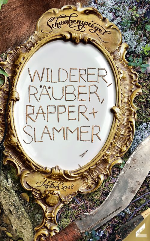 Der Schwabenspiegel. Jahrbuch für Literatur, Sprache und Spiel / Der Schwabenspiegel 2018