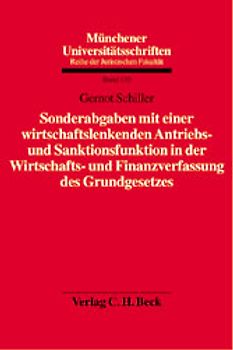 Sonderabgaben mit einer wirtschaftslenkenden Antriebs- und Sanktionsfunktion in der Wirtschafts- und Finanzverfassung des Grundgesetzes