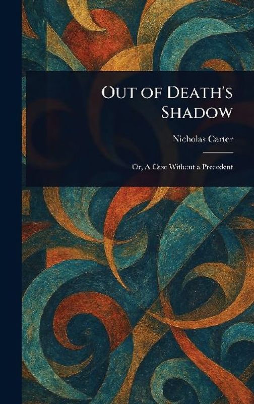 Out of Death's Shadow