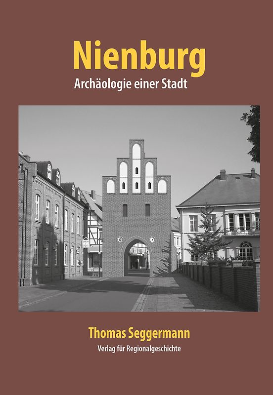 Nienburg − Archäologie einer Stadt