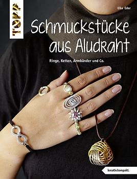 Schmuckstücke aus Aludraht (kreativ.kompakt)