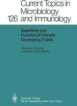 Specificity and Function of Clonally Developing T Cells