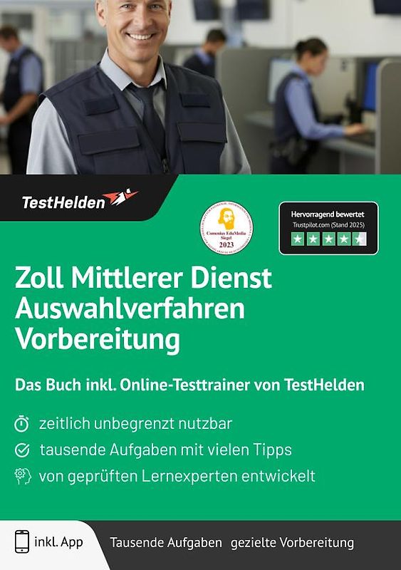 Zoll Mittlerer Dienst Auswahlverfahren Vorbereitung: Das Buch inkl. Online-Testtrainer von TestHelden |