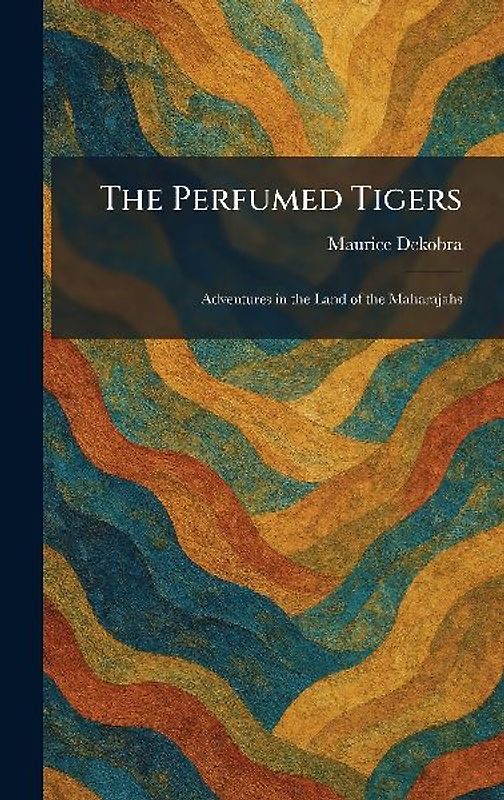 The Perfumed Tigers
