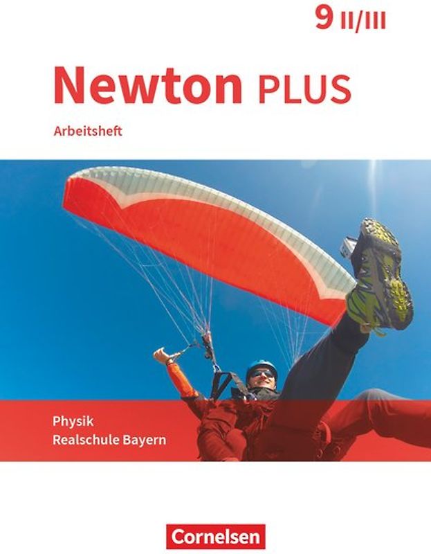 Newton plus - Realschule Bayern - 9. Jahrgangsstufe - Wahlpflichtfächergruppe II-III