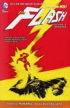 The New 52: The Flash: Vol. 4 - Reverse - Francis Manapul [Hardcover]
