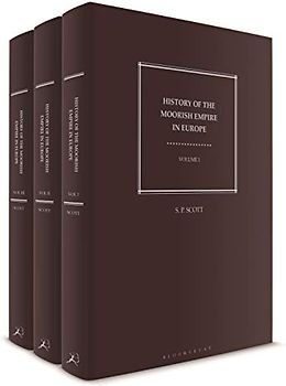 History of the Moorish Empire in Europe: The Arab Conquest for Spain and Its Legacy