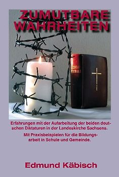 Zumutbare Wahrheiten