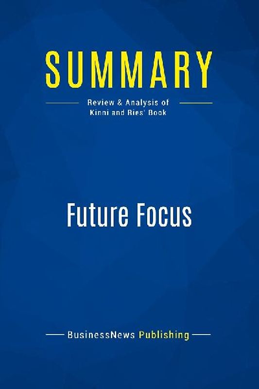 Summary: Future Focus