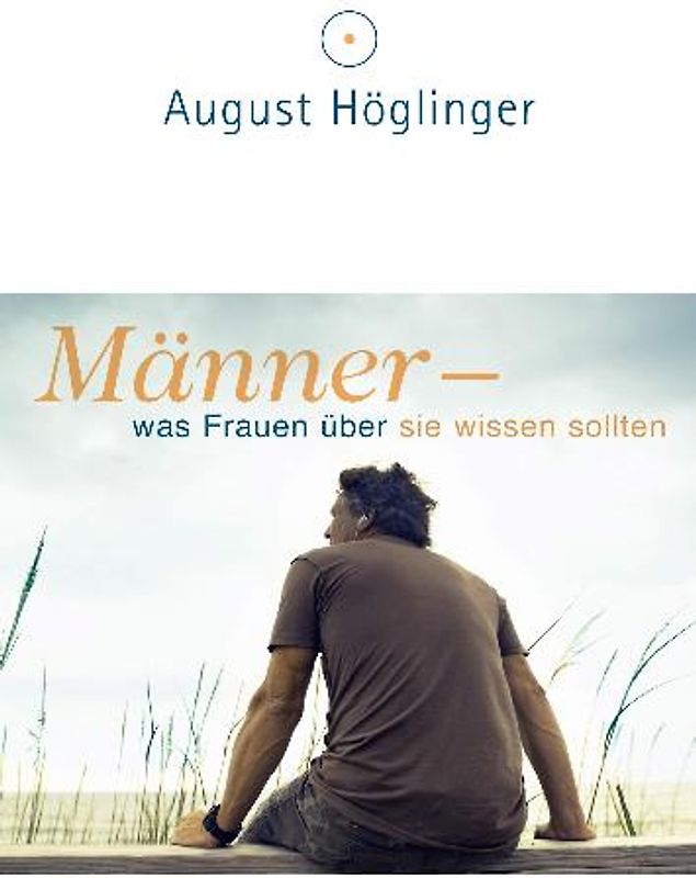 Männer - was Frauen über sie wissen sollten