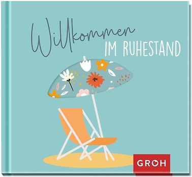 Willkommen im Ruhestand